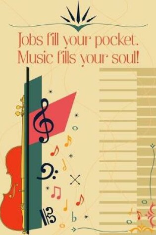 Cover of Jobs Fill Your Pocket Music Fills Your Soul