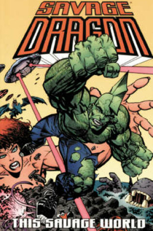 Cover of Savage Dragon Volume 15: This Savage World