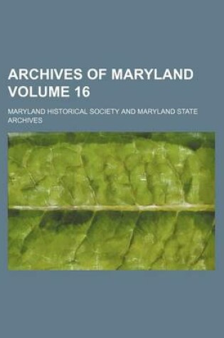 Cover of Archives of Maryland Volume 16