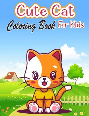 Book cover for Cute Cat Coloring Book For Kids