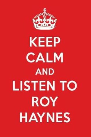 Cover of Keep Calm and Listen to Roy Haynes