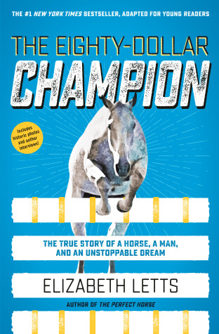 The Eighty-Dollar Champion (Adapted for Young Readers) by Elizabeth Letts