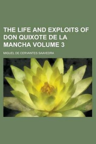 Cover of The Life and Exploits of Don Quixote de La Mancha Volume 3