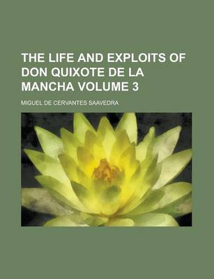 Book cover for The Life and Exploits of Don Quixote de La Mancha Volume 3