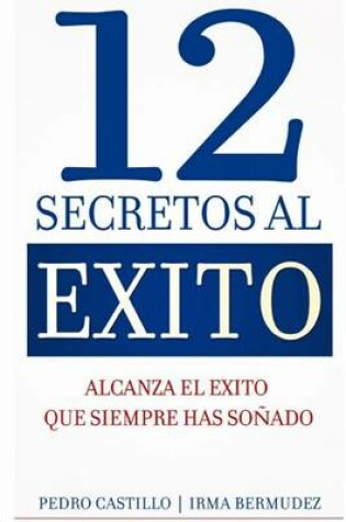 Cover of 12 Secretos al Exito