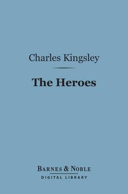 Book cover for The Heroes (Barnes & Noble Digital Library)