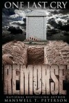 Book cover for One Last Cry Remorse