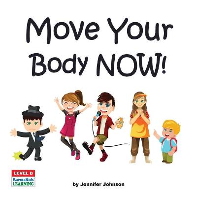 Book cover for Move Your Body Now!