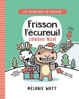 Book cover for Les Aventures de Frisson: N° 3 - Frisson l'Écureuil Célèbre Noël