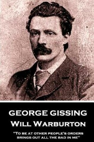 Cover of George Gissing - Will Waburton