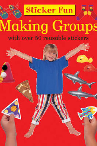 Cover of Sticker Fun - Making Groups