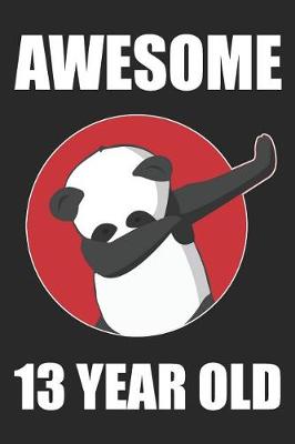 Book cover for Awesome 13 Year Old Dabbing Panda