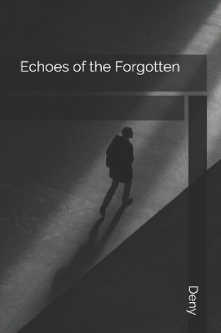 Cover of Echoes of the Forgotten