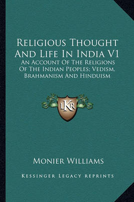 Book cover for Religious Thought and Life in India V1