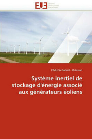 Cover of Syst me Inertiel de Stockage d'' nergie Associ  Aux G n rateurs  oliens