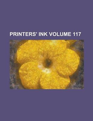 Book cover for Printers' Ink Volume 117