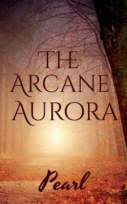 Book cover for The Arcane Aurora