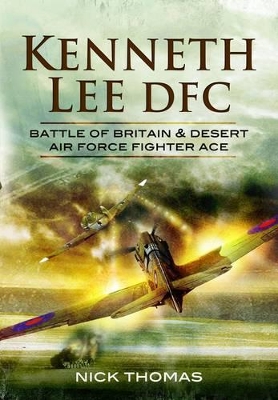 Book cover for Kenneth 'hawkeye' Lee Battle of Britain Ace