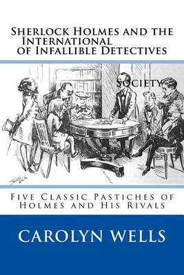 Book cover for Sherlock Holmes and the International Society of Infallible Detectives