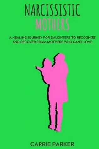 Cover of Narcissistic Mothers