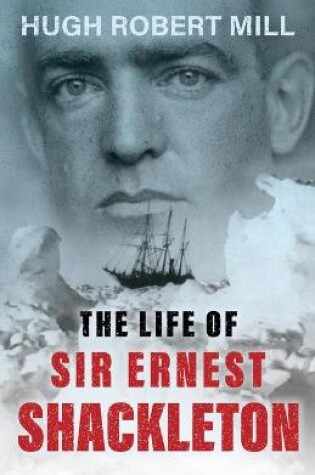 Cover of The Life of Sir Ernest Shackleton