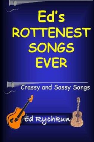 Cover of Ed's Rottenest Songs Ever