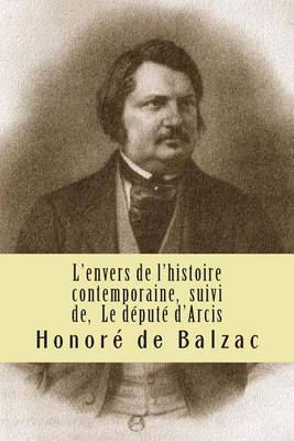 Cover of L'envers de l'histoire contemporaine, suivi de, Le depute d'Arcis