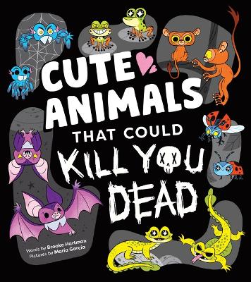 Book cover for Cute Animals That Could Kill You Dead