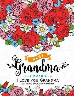 Book cover for I Love you Grandma coloring book for grandma