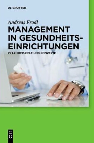 Cover of Management in Gesundheitseinrichtungen