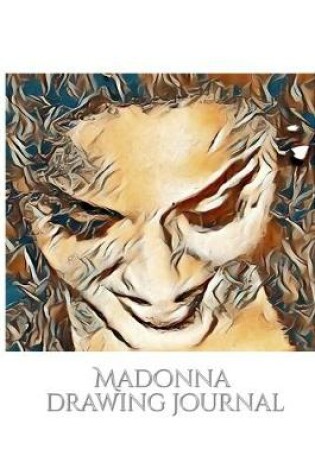 Cover of Iconic Madonna drawing Journal Sir Michael Huhn designer