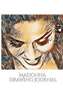 Book cover for Iconic Madonna drawing Journal Sir Michael Huhn designer