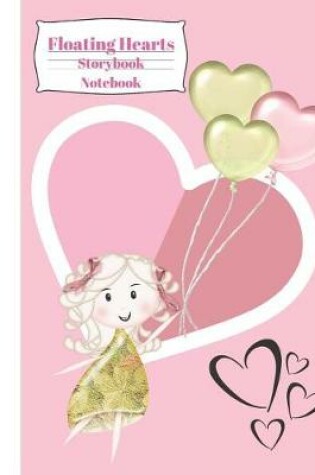 Cover of Floating Hearts Storybook Notebook