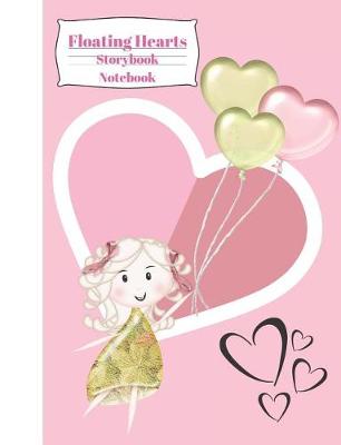 Book cover for Floating Hearts Storybook Notebook