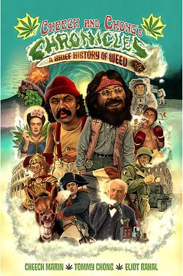 Book cover for Cheech & Chong's Chronicles: A Brief History of Weed