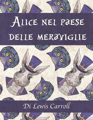 Book cover for Alice nel paese delle meraviglie di Lewis Carroll