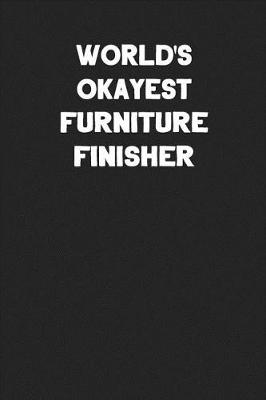 Book cover for World's Okayest Furniture Finisher