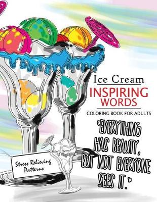 Book cover for Ice Cream Inspiring Words Coloring Book