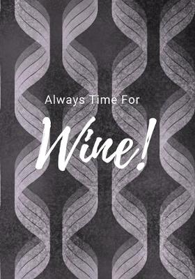 Book cover for Always Time For Wine!