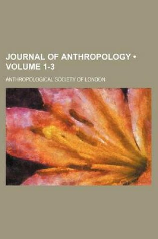 Cover of Journal of Anthropology Volume 1-3