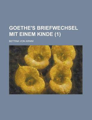 Book cover for Goethe's Briefwechsel Mit Einem Kinde (1 )