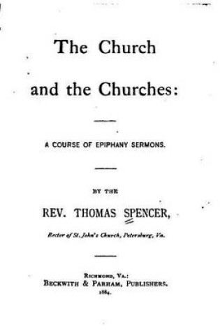 Cover of The Church and the Churches, A Course of Epiphany Sermons
