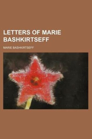 Cover of Letters of Marie Bashkirtseff