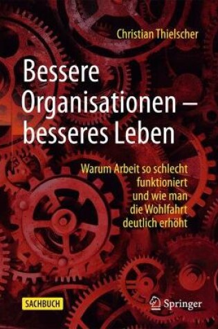 Cover of Bessere Organisationen – besseres Leben