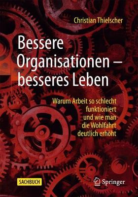 Book cover for Bessere Organisationen – besseres Leben