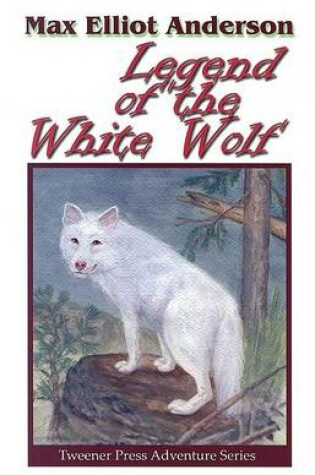 Cover of Legend of the White Wolf
