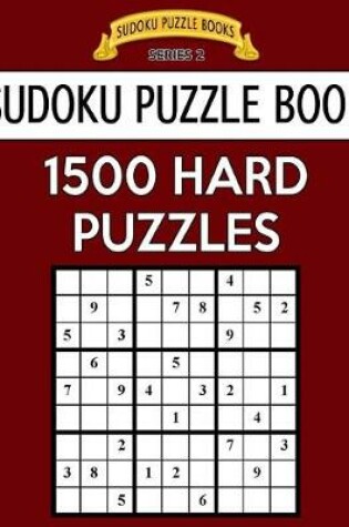 Cover of Sudoku Puzzle Book, 1,500 HARD Puzzles
