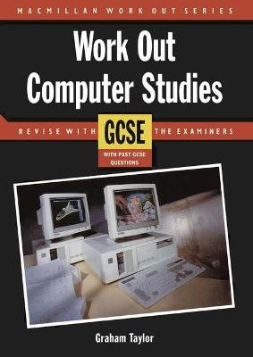 Book cover for Work Out Computer Studies GCSE