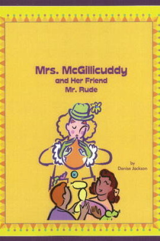 Cover of Mrs McGillicuddy & Her Friend Mr Rude