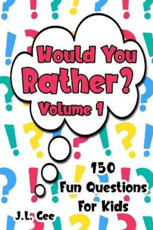 Cover of Would You Rather? Volume 1